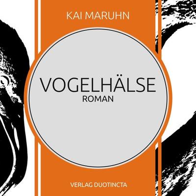 Vogelhälse - Kai Maruhn, Audio, 4067248306383
