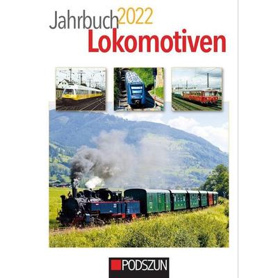 Jahrbuch Lokomotiven 2022, Taschenbuch von , Podszun, 978-3-7516-1022-3