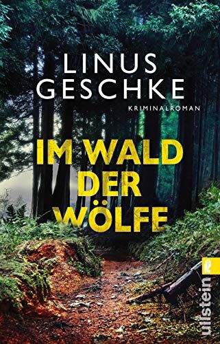 Linus Geschke - Im Wald der Wölfe: Kriminalroman (Jan-Römer-Krimi, Band 4) - Preis vom 12.10.2026 11:37:12 h