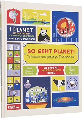 gestalten - So geht Planet!: Wissenswertes für junge Erdbewohner - Preis vom 09.10.2026 07:28:09 h