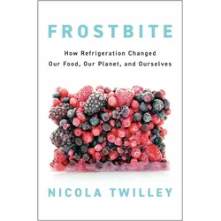 Frostbite, Sachbücher von Nicola Twilley
