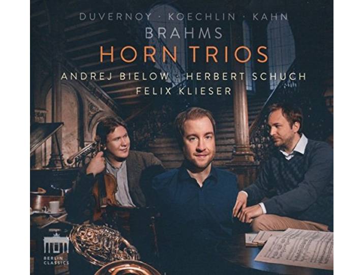 Brahms/Koechlin/Duvernoy/Kahn:Horn Trios