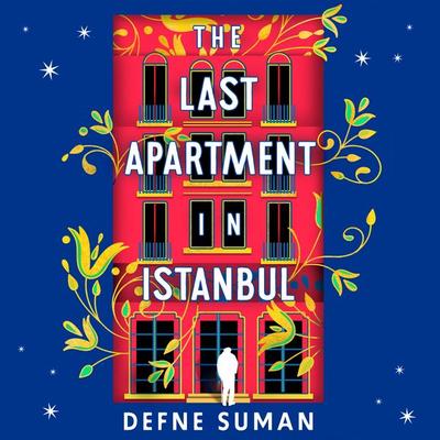 The Last Apartment in Istanbul - Defne Suman, Audio, 9781035902354