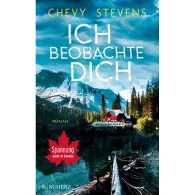 Ich beobachte dich, Taschenbuch von Chevy Stevens, Fischer Scherz