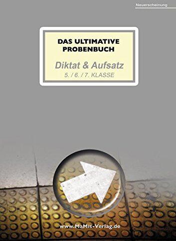 Mandana Mandl - Das ultimative Probenbuch Diktat & Aufsatz 5. / 6. / 7. Klasse (Das ultimative Probenbuch Deutsch 5/6) - Preis vom 12.10.2026 11:37:12 h