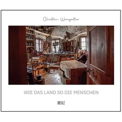Wie Das Land So Die Menschen, Ratgeber von Christian Weingartner