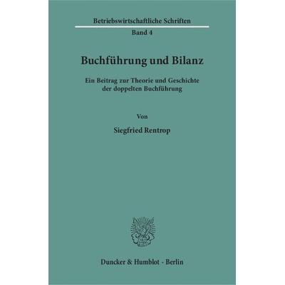 Buchführung und Bilanz., Taschenbuch von Siegfried Rentrop, Duncker & Humblot, 978-3-428-01231-2