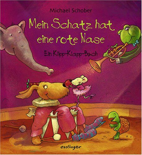 Michael Schober - Mein Schatz hat eine rote Nase: Ein Klipp-Klapp-Buch - Preis vom 09.10.2026 07:28:09 h