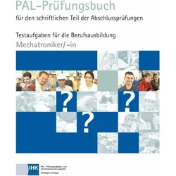 PAL-Prüfungsbuch Mechatroniker/-in, Fachbücher von PAL - Prüfungsaufgaben- und Lehrmittelentwicklungsstelle