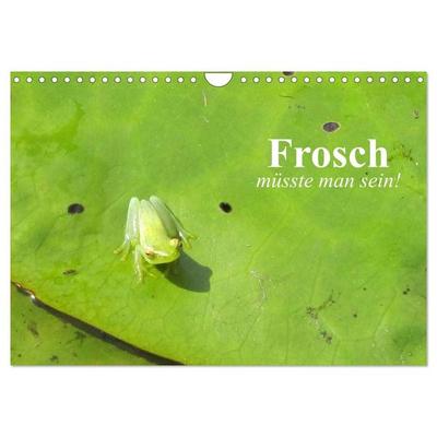 Frosch müsste man sein! (Wandkalender 2027 DIN A4 quer), CALVENDO Monatskalender