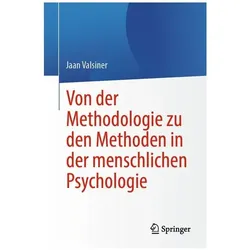 Von der Methodologie zu den Methoden in der menschlichen Psychologie, Sachbücher von Jaan Valsiner