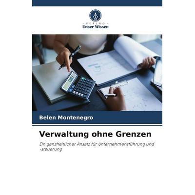 Verwaltung ohne Grenzen, Taschenbuch von Belen Montenegro, Verlag Unser Wissen