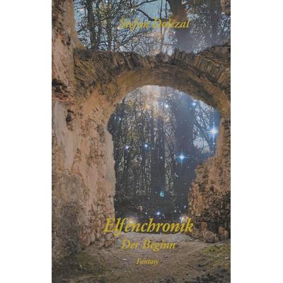 Chroniken einer Reise 1, Taschenbuch von Stefan Dolezal, BoD – Books on Demand, 978-3-7519-0011-9