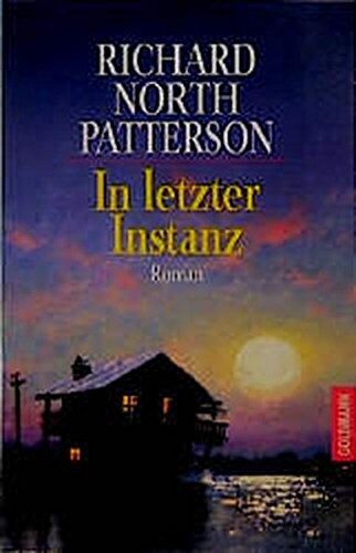 Patterson, Richard North - In letzter Instanz (Goldmann Allgemeine Reihe) - Preis vom 09.10.2026 07:28:09 h