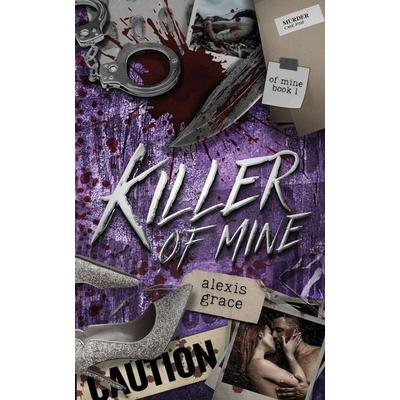 Killer of Mine, Taschenbuch von Alexis Grace, Lair Publishing, 978-1-918257-01-4