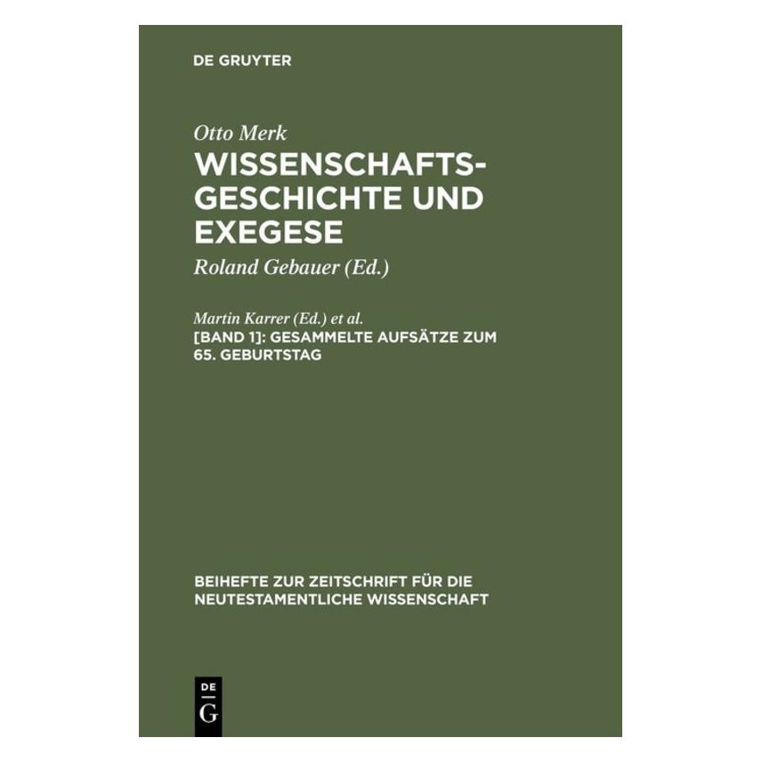 De Gruyter Merk,O.:Wissenschaftsgeschichte.Exegese (Deutsch, Hardcover, Otto Merk) (67709730)