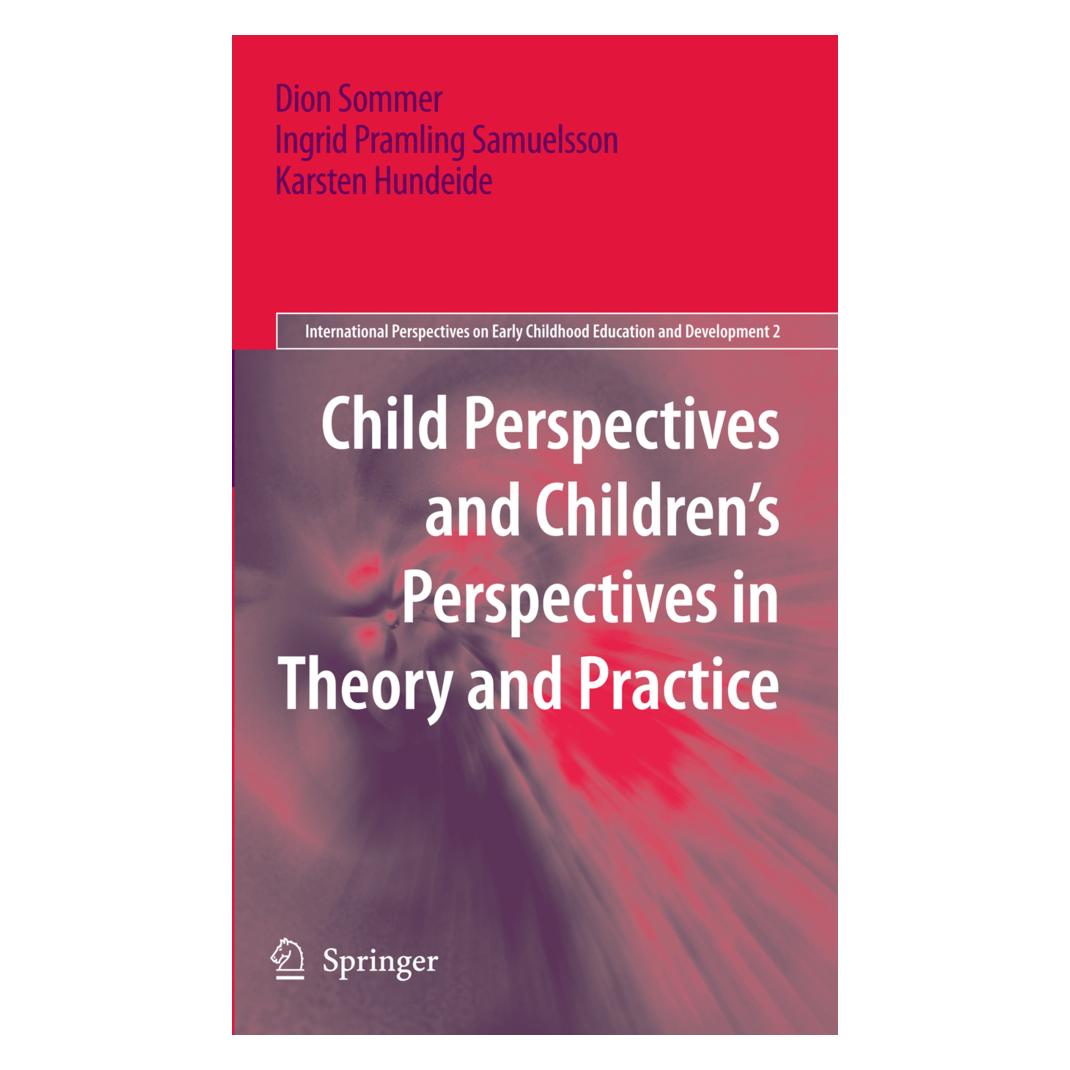 Springer Child Perspectives and Children's Perspectives in Theory and Practice (Englisch, Softcover, Dion Sommer, Ingrid Pramling Samuelsson, Karsten Hundeide) (55486539)