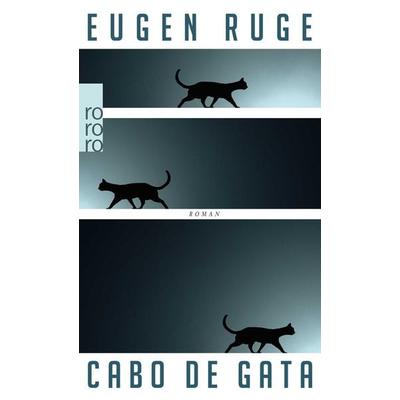 Cabo de Gata, Taschenbuch von Eugen Ruge, Rowohlt Taschenbuch