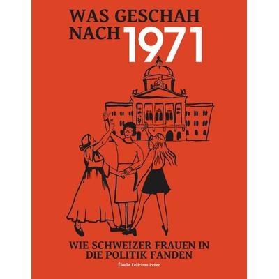 Was geschah nach 1971?, Taschenbuch von Élodie Peter, BoD – Books on Demand, 978-3-7526-2312-3