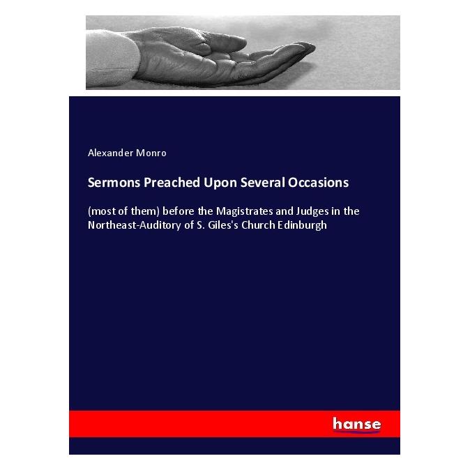 Hansebooks Sermons Preached Upon Several Occasions (Englisch, Softcover, Alexander Monro) (55986463)