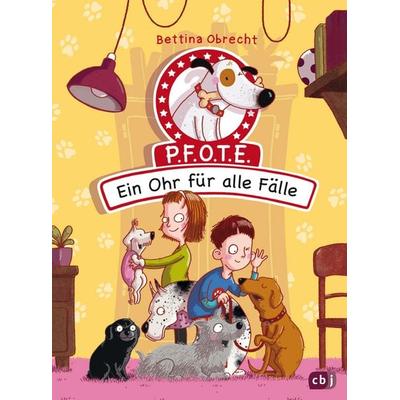 P.F.O.T.E. - Ein Ohr für alle Fälle, Gebundene Ausgabe von Bettina Obrecht, CBJ