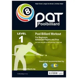 PAT Pool Billiard Workout LEVEL 1, Ratgeber von Ralph Eckert, Andreas Huber, Tobias Kim, Jorgen Sandman