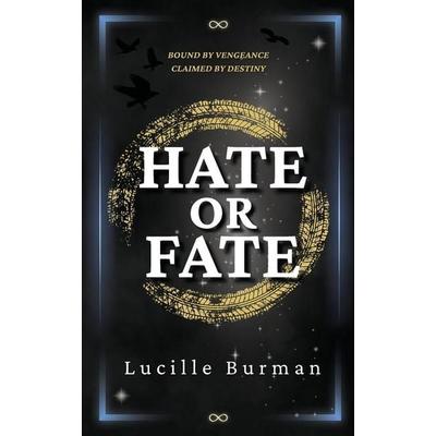 Hate or Fate, Taschenbuch von Lucille Burman, Lucille Burman, 978-1-76411-042-6
