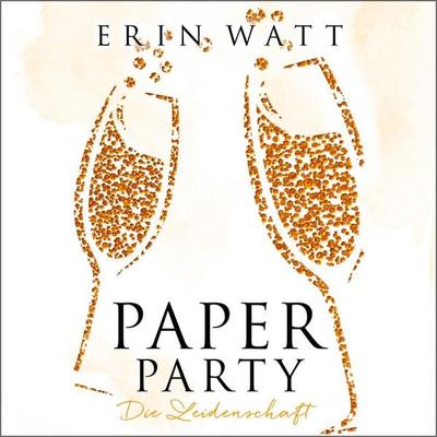 Paper Party (Paper-Reihe) - Erin Watt, Audio, 9783844918175