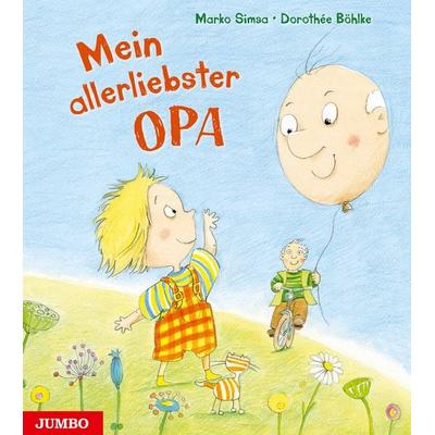 Mein allerliebster Opa, Gebundene Ausgabe von Marko Simsa, JUMBO, 978-3-8337-4255-2