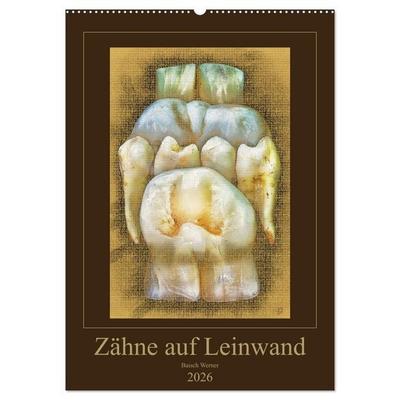 Zähne auf Leinwand (Wandkalender 2026 DIN A2 hoch), CALVENDO Monatskalender