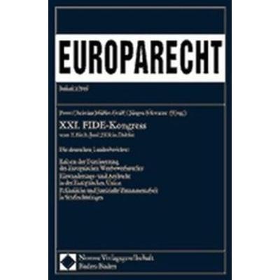 XXI. FIDE-Kongress vom 2. bis 5. Juni 2004 in Dublin, Taschenbuch von Peter-Christian Müller-Graff,Jürgen Schwarze,Peter-Christian Müller-Graff,