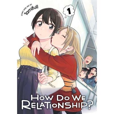 How Do We Relationship? 1, Taschenbuch von Tamifull, Simon & Schuster direkt, 978-1-974711-74-1