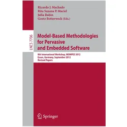 Model-Based Methodologies for Pervasive and Embedded Software, Fachbücher von Ricardo J. Machado, Goetz Botterweck, Julia Rubin, Julia, Rita Rubin, Suzana Maciel