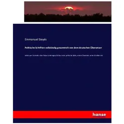 Politische Schriften vollständig gesammelt von dem deutschen Übersetzer, Fachbücher von Emmanuel Sieyés