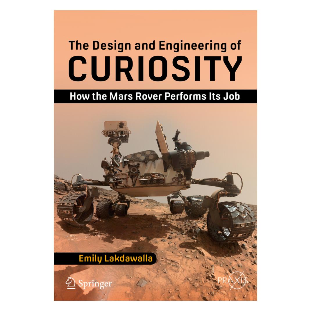 Springer The Design and Engineering of Curiosity (Englisch, Softcover, Emily Lakdawalla) (15903853)