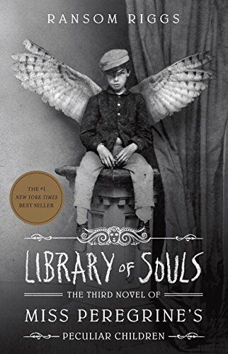 Ransom Riggs - Library of Souls: The Third Novel of Miss Peregrine's Peculiar Children - Preis vom 09.10.2026 07:28:09 h