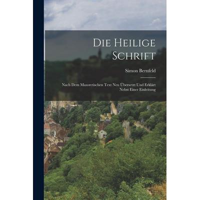 Die Heilige Schrift, Taschenbuch von Simon Bernfeld, Legare Street Press, 978-1-01-686193-9