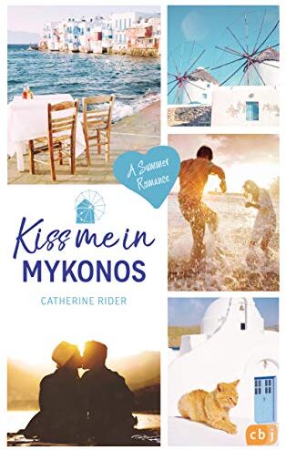 Catherine Rider - Kiss me in Mykonos: A Summer Romance (Kiss Me-Reihe, Band 6) - Preis vom 10.10.2026 11:48:34 h