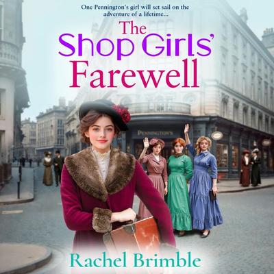 The Shop Girls' Farewell - Rachel Brimble, Audio, 9781837030637