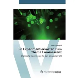 AV Ein Experimentierkasten zum Thema Lumineszenz