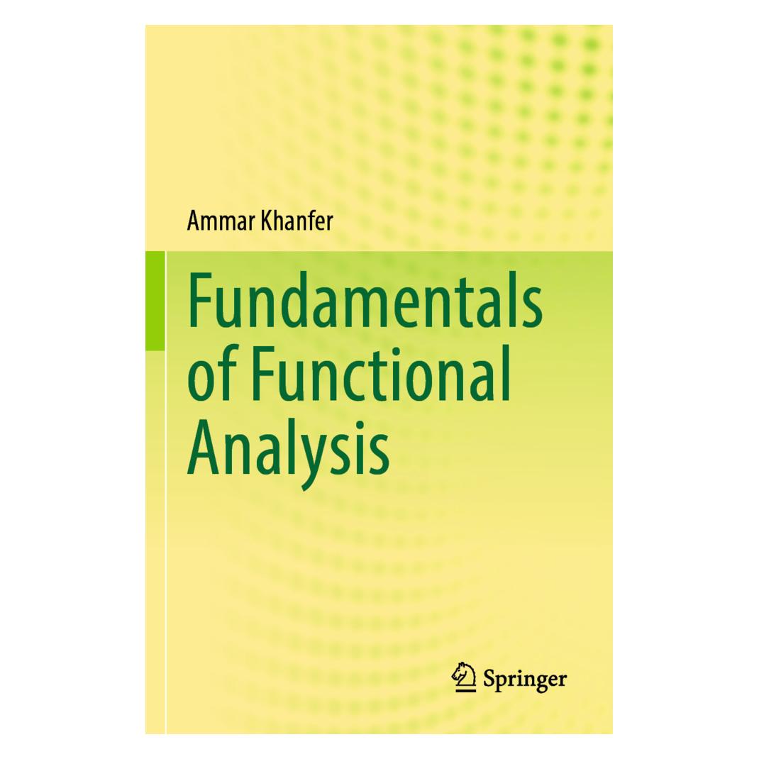 Springer Fundamentals of Functional Analysis (Englisch, Softcover, Ammar Khanfer) (57167881)