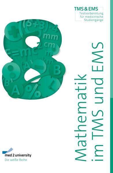 Felix Beyer - med2university TMS & EMS Vorbereitung 2024 Mathematik im TMS und EMS Übungsbuch zur Vorbereitung auf den Medizinertest in Deutschland und der ... zur Vorbereitung auf den Medizinertest - Preis vom 14.10.2026 23:07:16 h