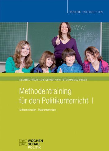 Siegfried Frech - Methodentraining für den Politikunterricht 1: Mikro- und Makromethoden - Preis vom 11.10.2026 15:43:13 h