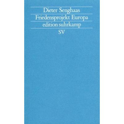 Friedensprojekt Europa, Taschenbuch von Dieter Senghaas, Suhrkamp, 978-3-518-11717-0