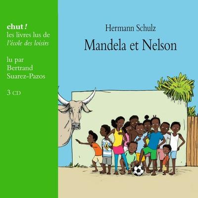 Mandela et Nelson - Hermann Schultz, Audio, 9782211226493