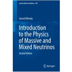 Introduction to the Physics of Massive and Mixed Neutrinos, Fachbücher von Samoil Bilenky