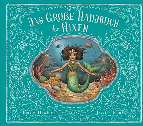 Emily Hawkins - Das große Handbuch der Nixen und Wassermänner (Fantastische Handbücher, Band 3) - Preis vom 02.10.2026 23:42:20 h