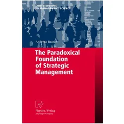 The Paradoxical Foundation of Strategic Management, Fachbücher von Andreas Rasche