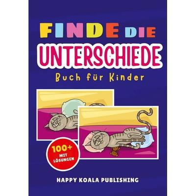 Finde die Unterschiede Entdecke die kleinen Details!, Taschenbuch von Happy Koala Publishing, Lucid Page Media, 978-3-691-04071-5