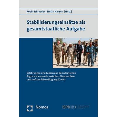 Stabilisierungseinsätze als gesamtstaatliche Aufgabe, Taschenbuch von , Nomos, 978-3-8487-0690-7